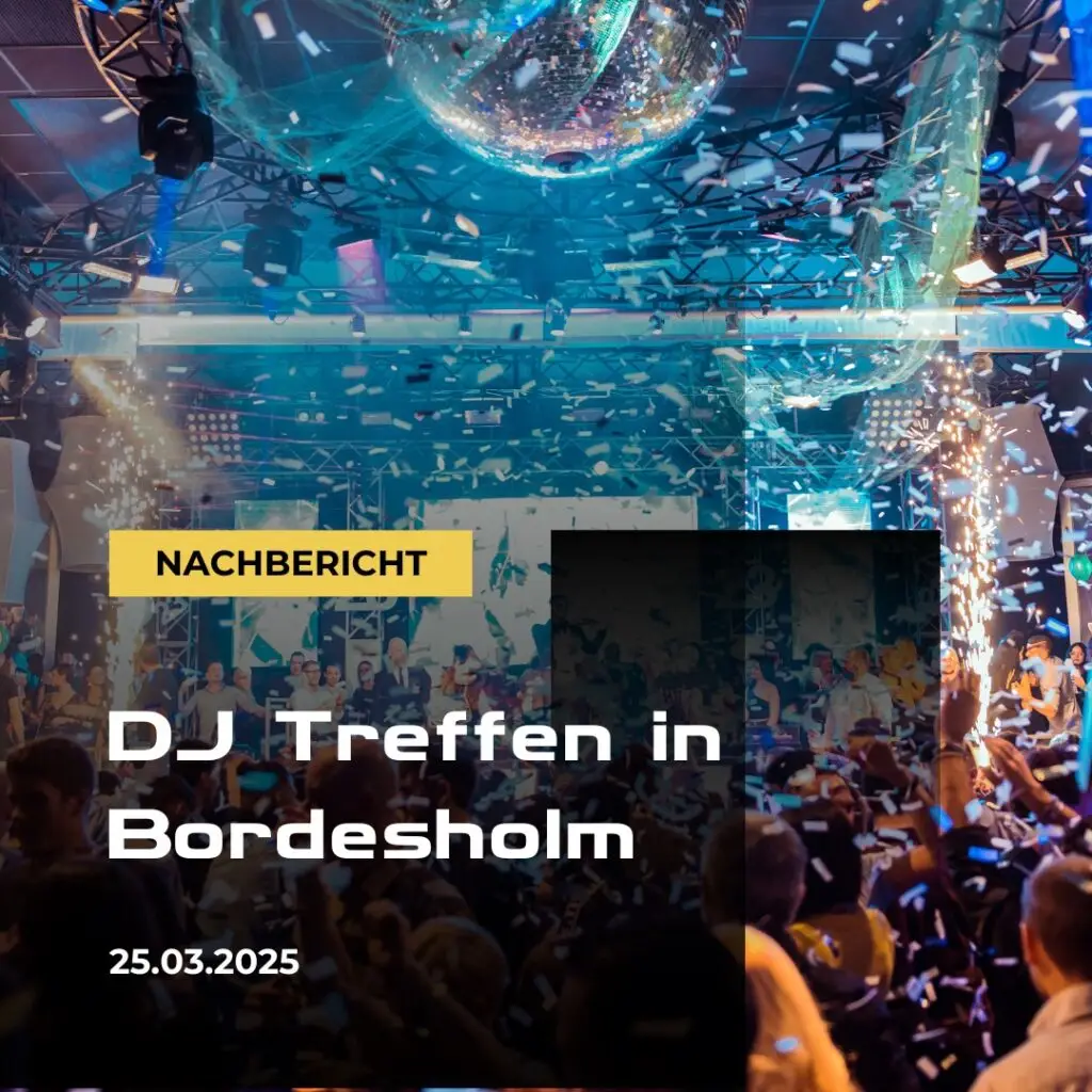 Nachbericht DJ Treffen Bordesholm 2025