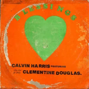 Calvin Harris & Clementine Douglas – Blessings