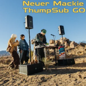 Neuvorstellung ThumpSub GO von Mackie
