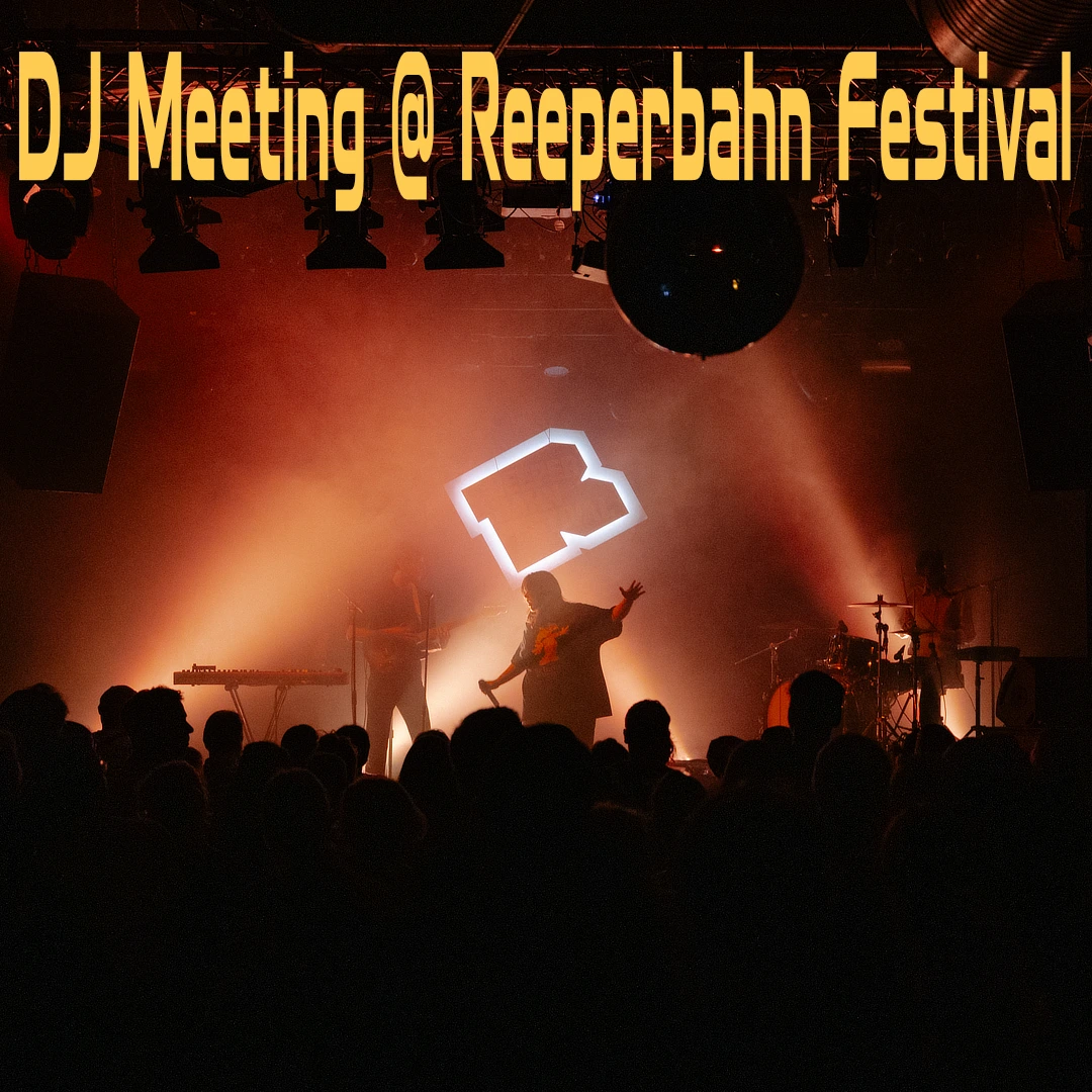 Nachbericht: DJ Meeting @ Reeperbahn Festival 2025