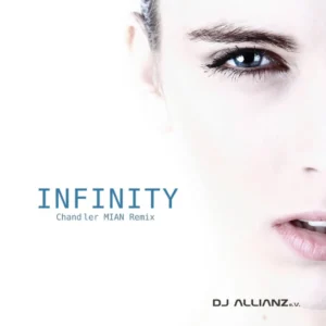 Chandler MIAN - Infinity im Track-Radar der DJ ALLIANZ e.V. 