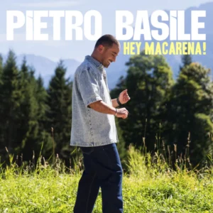 Pietro Basile - Hey Macarena - DJ ALLIANZ e.V. Track-Radar